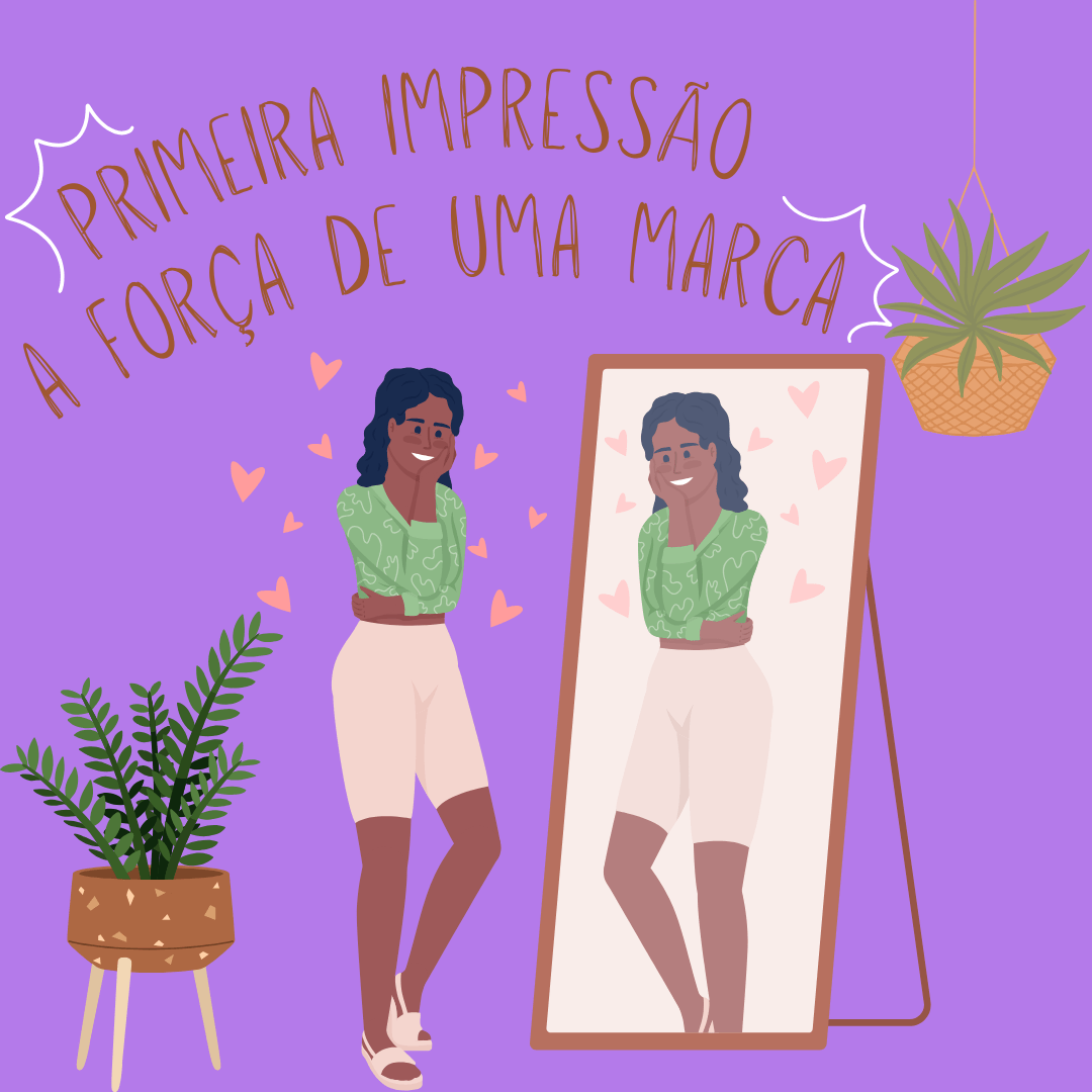Primeira Impressão: A Força de uma Marca Bem Definida